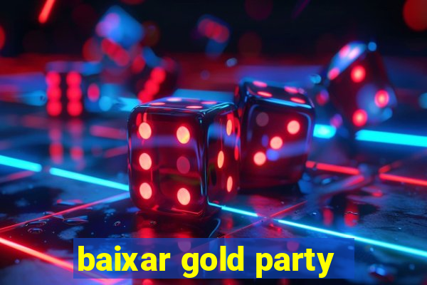 baixar gold party - slots